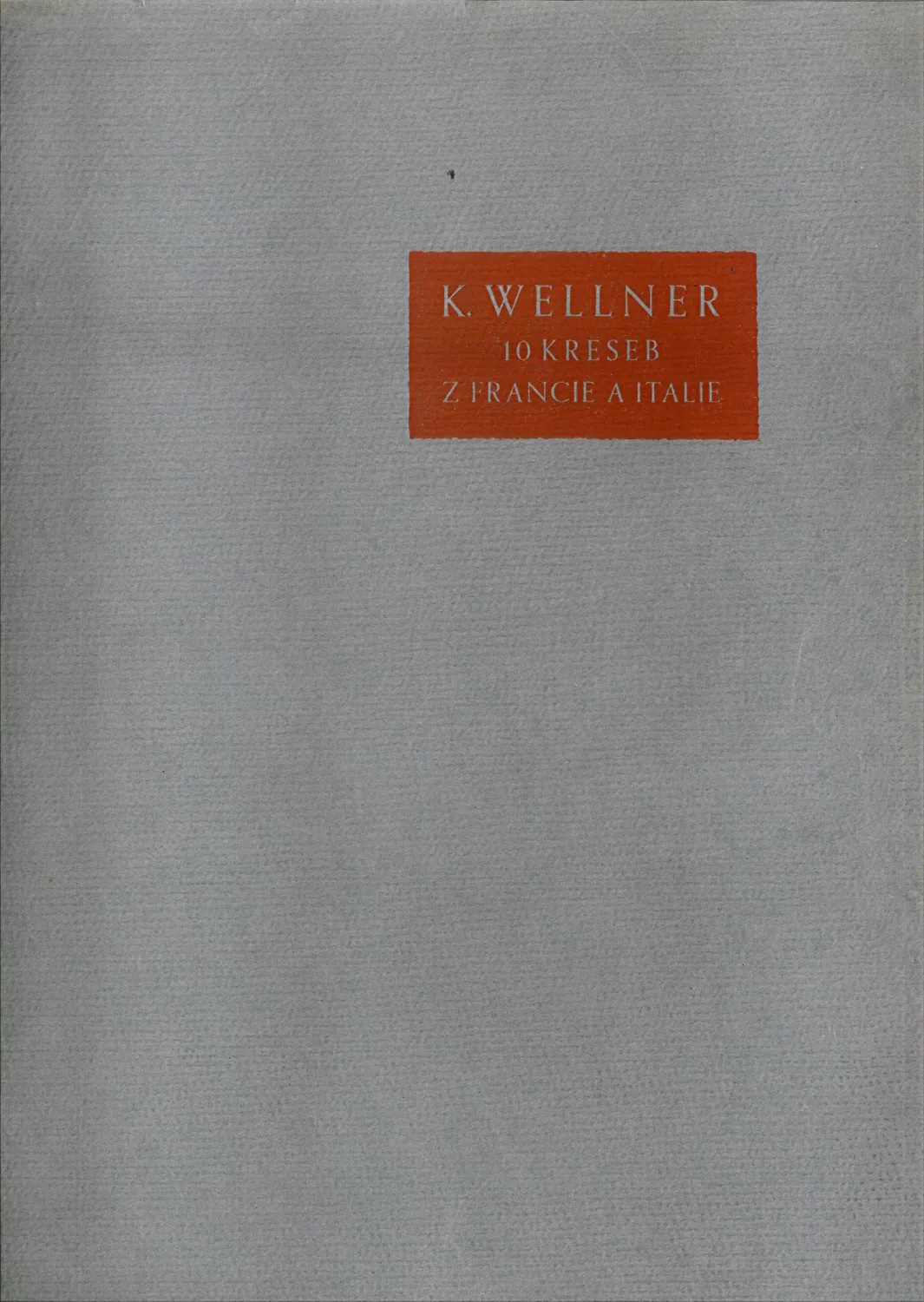 Karel Wellner – 10 kreseb z Francie a Itálie - 2